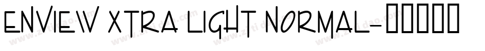 Enview Xtra Light Normal字体转换